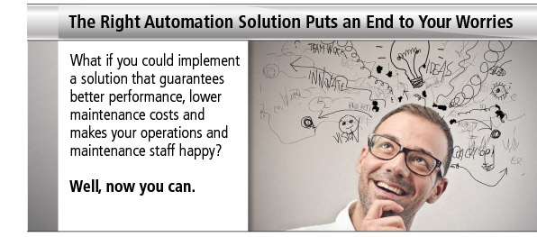 The right automation solution puts an end to your worries.